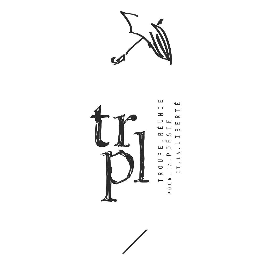 Troupe Réunie pour la Poésie et la Liberté (TRPL)