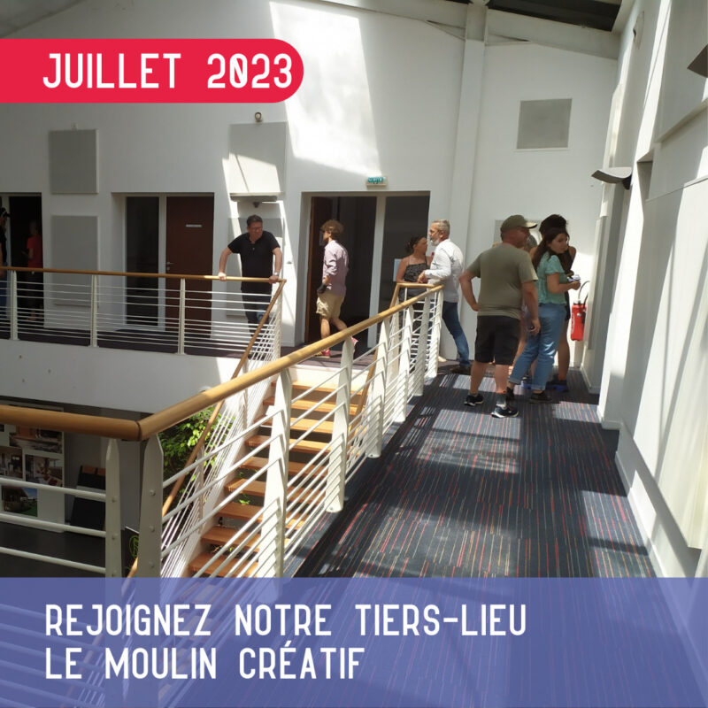 Rejoignez notre tiers-lieu « Le Moulin Créatif » !