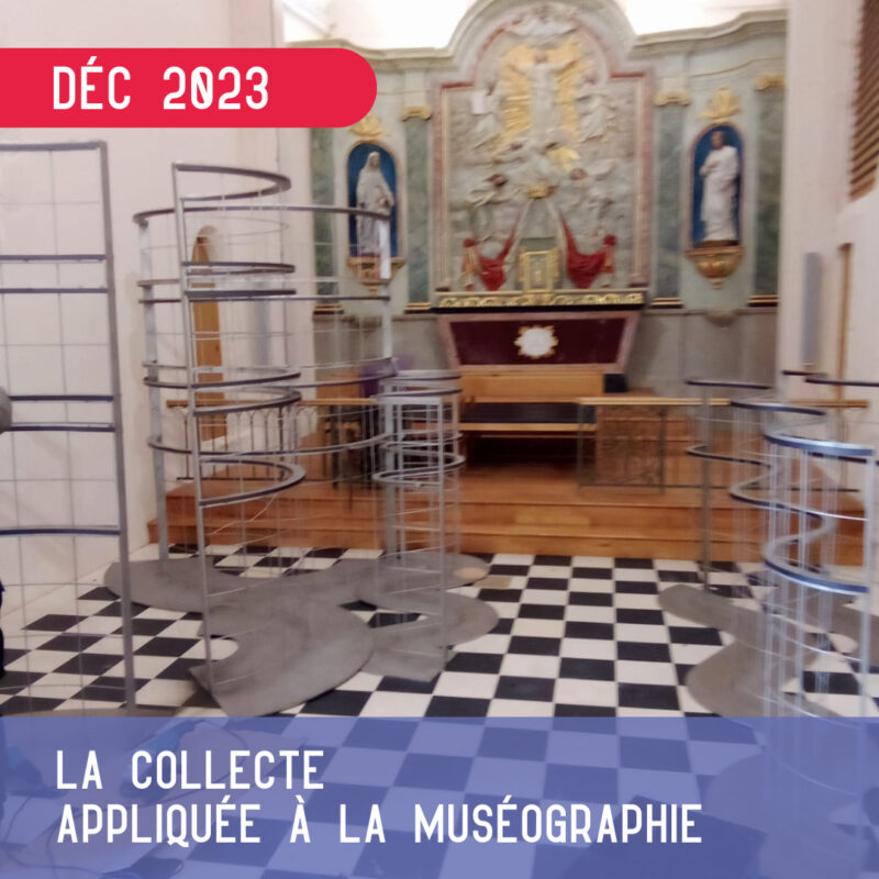 La collecte appliquée à la muséographie