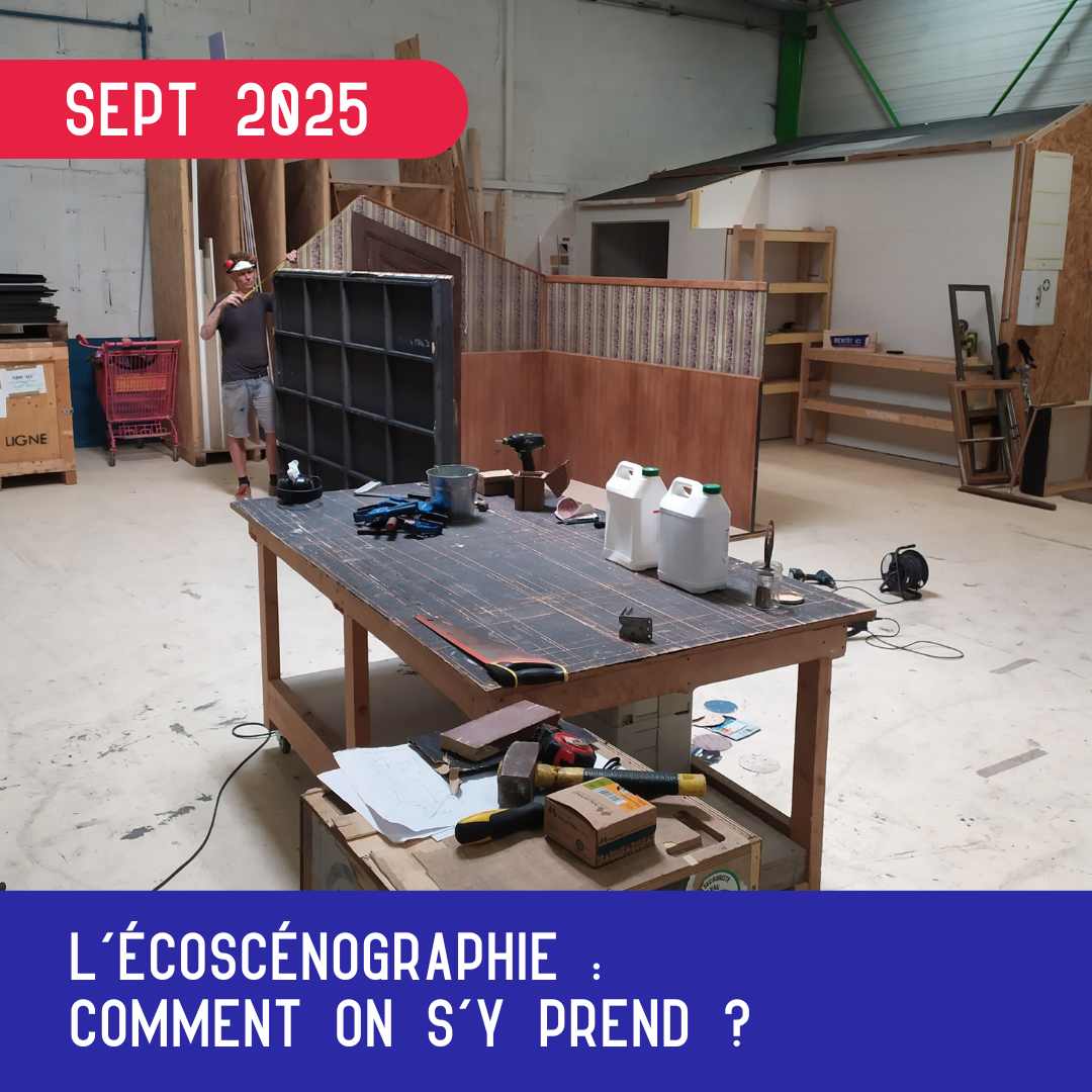 L’écoscénographie, concrètement : comment on s’y prend ?