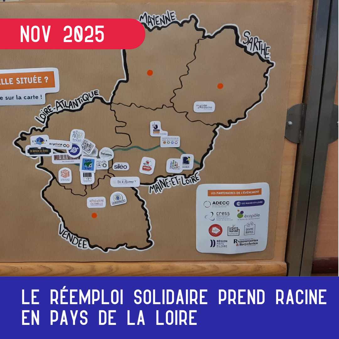 Faire réseau pour faire mieux : le Réemploi Solidaire prend racine en Pays de la Loire